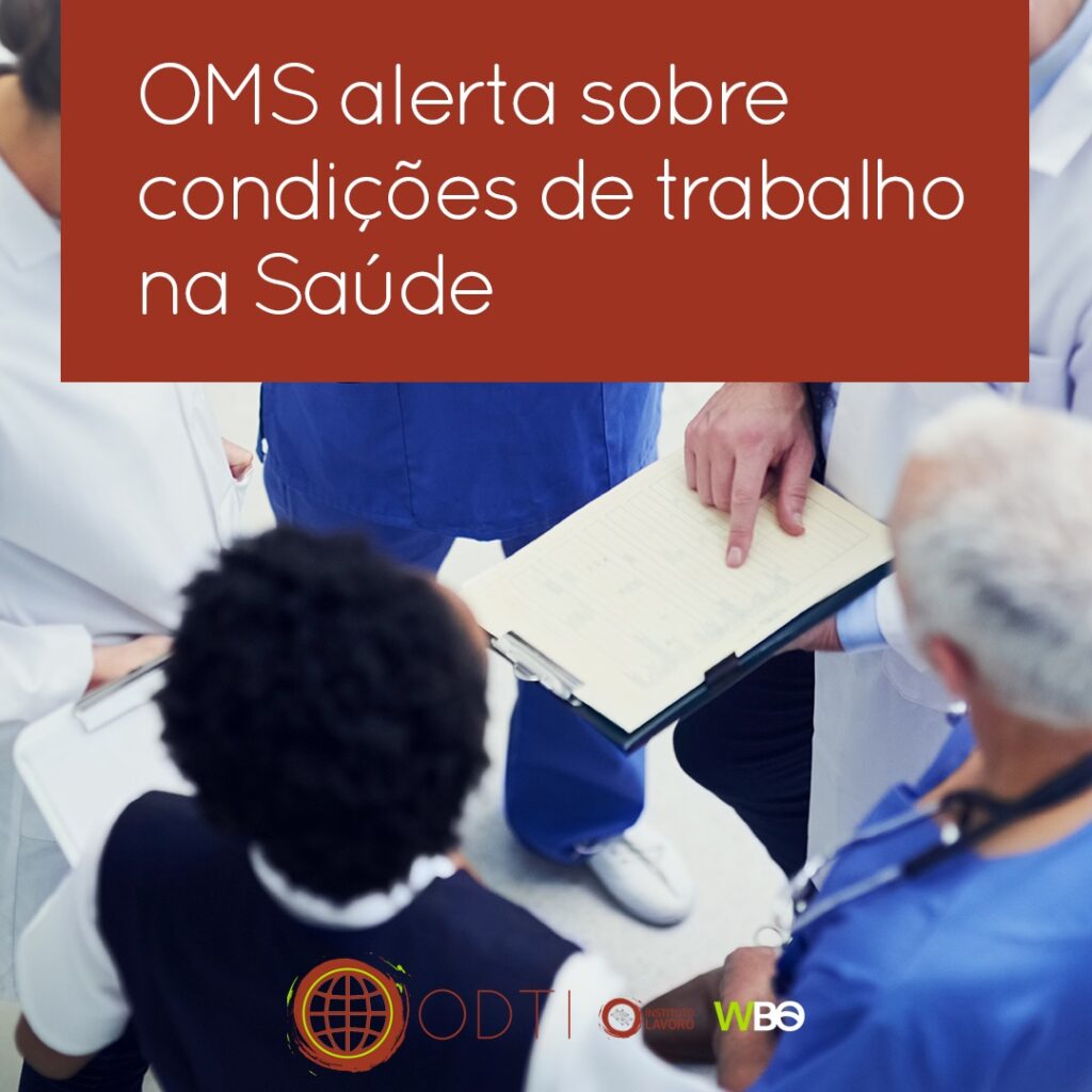 OMS alerta sobre condições de trabalho na Saúde